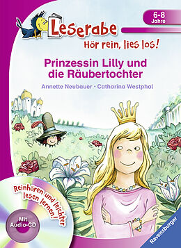 Fester Einband Prinzessin Lilly und die Räubertochter - Leserabe ab 1. Klasse - Erstlesebuch für Kinder ab 6 Jahren von Annette Neubauer