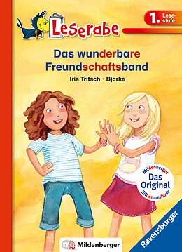 Kartonierter Einband Das wunderbare Freundschaftsband - Leserabe 1. Klasse - Erstlesebuch für Kinder ab 6 Jahren von Iris Tritsch