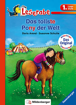 Kartonierter Einband Das tollste Pony der Welt - Leserabe 1. Klasse - Erstlesebuch für Kinder ab 6 Jahren von Doris Arend