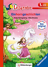 Kartonierter Einband Einhorngeschichten - Leserabe 1. Klasse - Erstlesebuch für Kinder ab 6 Jahren von Katja Königsberg