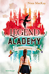 Fester Einband Legend Academy, Band 2: Mythenzorn von Nina MacKay