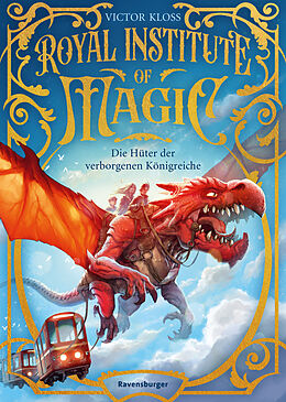 Fester Einband Royal Institute of Magic, Band 1: Die Hüter der verborgenen Königreiche | Fantastisches Kinderbuch ab 10 Jahre von Victor Kloss