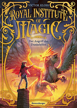 Fester Einband Royal Institute of Magic, Band 3: Der Angriff der Dunkelelfen | Fantastisches Kinderbuch ab 10 Jahre von Victor Kloss