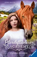 Fester Einband Pferdeflüsterer-Academy Cyprians Rückkehr von Gina Mayer