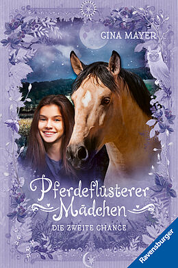 Fester Einband Pferdeflüsterer-Mädchen, Band 5: Die zweite Chance von Gina Mayer