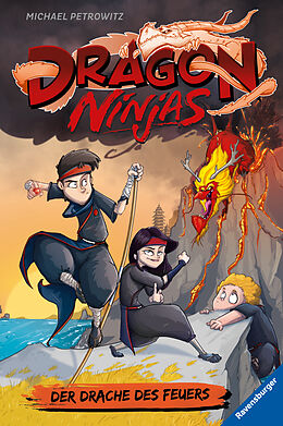 Fester Einband Dragon Ninjas, Band 2: Der Drache des Feuers (drachenstarkes Ninja-Abenteuer für Kinder ab 8 Jahren) von Michael Petrowitz
