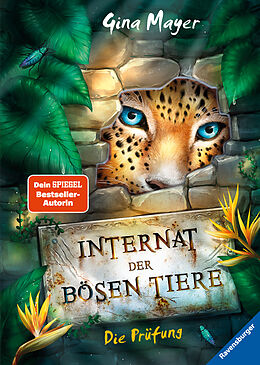 Fester Einband Internat der bösen Tiere, Band 1: Die Prüfung (Bestseller-Tier-Fantasy ab 10 Jahren) von Gina Mayer