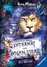 Fester Einband Internat der bösen Tiere Der Verrat von Gina Mayer
