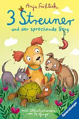 Fester Einband 3 Streuner und der sprechende Berg von Anja Fröhlich