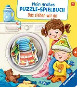 Pappband, unzerreissbar Mein großes Puzzle-Spielbuch: Das ziehen wir an von Bookella