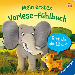 Pappband, unzerreissbar Mein erstes Vorlese-Fühlbuch: Bist du ein Löwe? von Kathrin Lena Orso