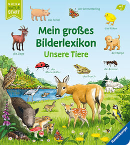 Pappband Mein großes Bilderlexikon: Unsere Tiere von Susanne Gernhäuser