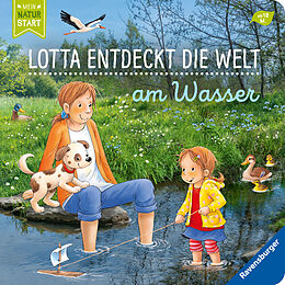 Pappband Lotta entdeckt die Welt: Am Wasser von Sandra Grimm