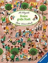 Pappband Mein Wimmelbuch: Unsere große Stadt von Ali Mitgutsch