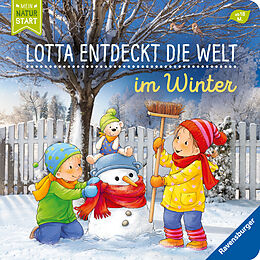 Pappband Lotta entdeckt die Welt: Im Winter von Sandra Grimm