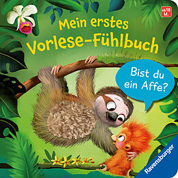 Pappband Mein erstes Vorlese-Fühlbuch: Bist du ein Affe? von Kathrin Lena Orso