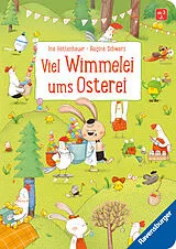 Pappband, unzerreissbar Viel Wimmelei ums Osterei von Regina Schwarz
