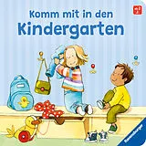 Pappband, unzerreissbar Komm mit in den Kindergarten von Regina Schwarz