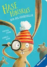 Pappband Hase Hibiskus und der Möhrenklau von Andreas König