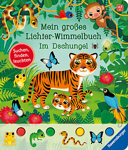 Pappband Mein großes Lichter-Wimmelbuch: Im Dschungel von Sandra Grimm