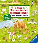 Pappband, unzerreissbar Mein Sachen suchen Wimmelbuch: Tiere und ihre Kinder von Susanne Gernhäuser