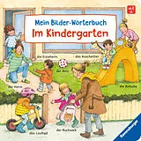 Pappband, unzerreissbar Mein Bilder-Wörterbuch: Im Kindergarten von Susanne Gernhäuser