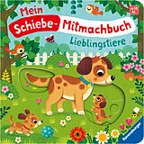 Pappband Mein Schiebe-Mitmachbuch: Lieblingstiere von Bernd Penners