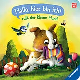 Pappband, unzerreissbar "Hallo, hier bin ich!", ruft der kleine Hund von Sabine Praml