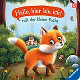Pappband, unzerreissbar "Hallo, hier bin ich!", ruft der kleine Fuchs von Sabine Praml