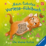 Pappband, unzerreissbar Mein liebstes Vorlese-Fühlbuch Die kleine Katze von Maria Höck