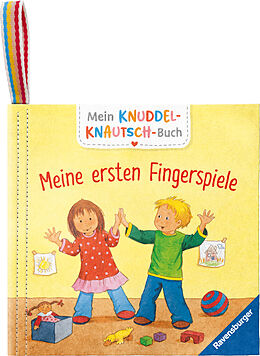 Stoffbuch (Stf) Mein Knuddel-Knautsch-Buch: Meine ersten Fingerspiele; weiches Stoffbuch, waschbares Badebuch, Babyspielzeug ab 6 Monate von 