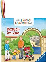 Fester Einband Mein Knuddel-Knautsch-Buch: Besuch im Zoo von Friederike Kunze