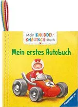 Stoffbuch (Stf) Mein Knuddel-Knautsch-Buch: Mein erstes Autobuch von