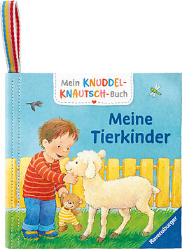 Stoffbuch (Stf) Mein Knuddel-Knautsch-Buch: Meine Tierkinder; weiches Stoffbuch, waschbares Badebuch, Babyspielzeug ab 6 Monate von Sandra Grimm