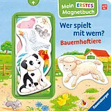 Pappband, unzerreissbar (PpU) Mein erstes Magnetbuch: Wer spielt mit wem? Bauernhoftiere von Sandra Grimm