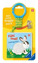 Pappband Mein erstes Buggybuch: Fühl mal! Lieblingstiere von Ava-Barb Yaga