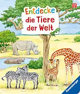 Pappband Entdecke die Tiere der Welt von Bea Zorell