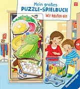 Pappband Mein großes Puzzle-Spielbuch - Wir kaufen ein von Mila Rulff