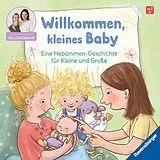 Pappband Willkommen, kleines Baby von Sandra Grimm, Marie Kuon, Anja Stern
