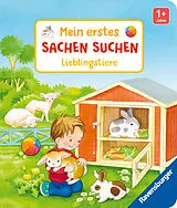 Pappband Mein erstes Sachen suchen: Lieblingstiere von Sandra Grimm