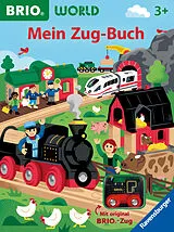 Pappband BRIO World: Mein Zug-Buch - Großes Vorlese-Spielbuch mit original BRIO-Zug und Gleisspuren auf jeder Seite von Steffi Korda