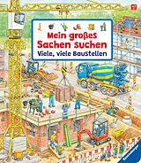 Pappband, unzerreissbar Mein großes Sachen suchen: Viele, viele Baustellen von Susanne Gernhäuser