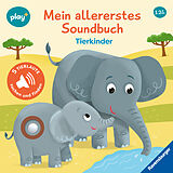 Pappband Ravensburger, play+ Mein allererstes Soundbuch: Tierkinder (Sachen suchen und hören) von Maria Höck