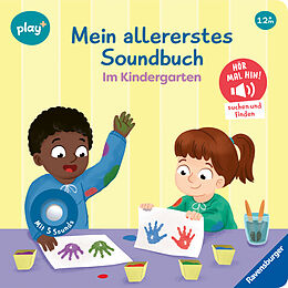 Pappband Play+ Mein allererstes Soundbuch: Im Kindergarten von Maria Höck