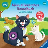 Pappband Play+ Mein allererstes Soundbuch Lieblingstiere - ab 12 Monate von Maria Höck