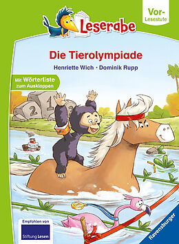 Fester Einband Die Tierolympiade - Leserabe ab Vorschule - Erstlesebuch für Kinder ab 5 Jahren von Henriette Wich