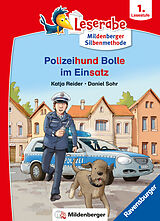 Kartonierter Einband Leserabe mit Mildenberger Silbenmethode: Polizeihund Bolle im Einsatz von Katja Reider