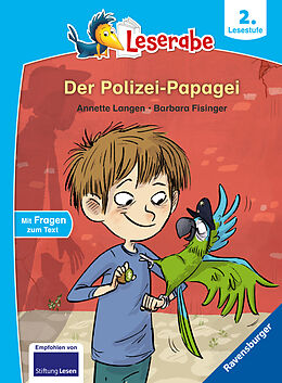 Fester Einband Der Polizei-Papagei - Leserabe ab 2. Klasse - Erstlesebuch für Kinder ab 7 Jahren von Annette Langen