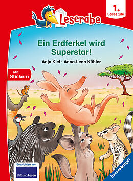 Fester Einband Ein Erdferkel wird Superstar! - Leserabe ab 1. Klasse - Erstlesebuch für Kinder ab 6 Jahren von Anja Kiel