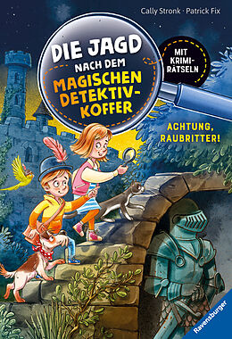Fester Einband Die Jagd nach dem magischen Detektivkoffer, Band 4: Achtung, Raubritter! von Cally Stronk
